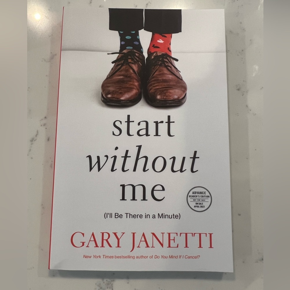 Start Without Me by Gary Janetti